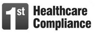 1ST HEALTHCARE COMPLIANCE