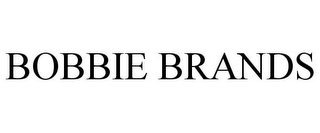 BOBBIE BRANDS