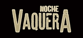 NOCHE VAQUERA