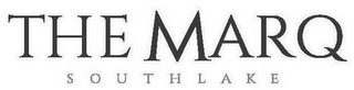 THE MARQ SOUTHLAKE