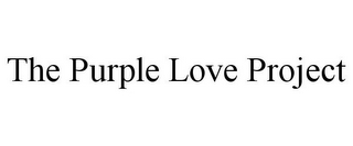 THE PURPLE LOVE PROJECT