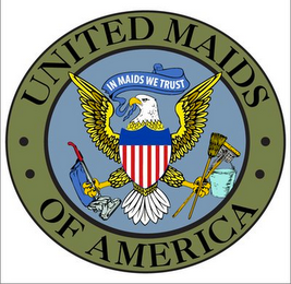 UNITED MAIDS OF AMERICA IN MAIDS WE TRUST