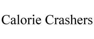 CALORIE CRASHERS