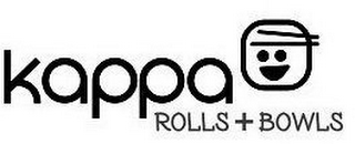 KAPPA ROLLS + BOWLS