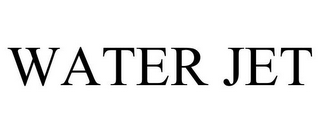 WATER JET