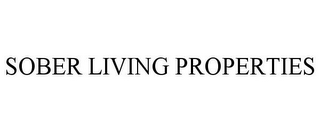 SOBER LIVING PROPERTIES