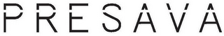 PRESAVA