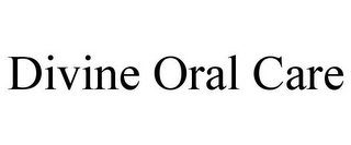 DIVINE ORAL CARE