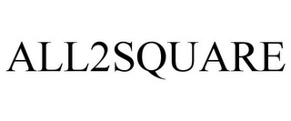 ALL2SQUARE