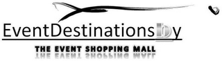 EVENTDESTINATIONSBY THE EVENT SHOPPING MALL