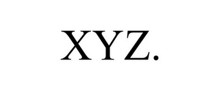 XYZ.