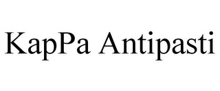 KAPPA ANTIPASTI