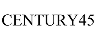 CENTURY45