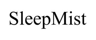 SLEEPMIST