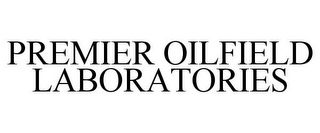 PREMIER OILFIELD LABORATORIES