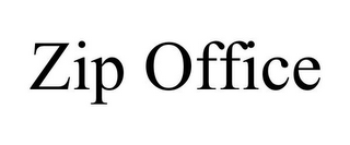 ZIP OFFICE