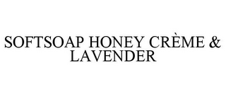 SOFTSOAP HONEY CRÈME & LAVENDER