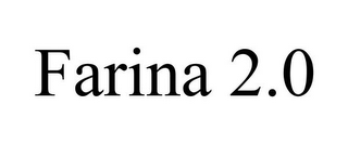 FARINA 2.0