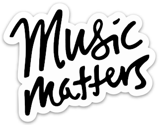 MUSIC MATTERS