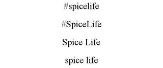 #SPICELIFE #SPICELIFE SPICE LIFE SPICE LIFE