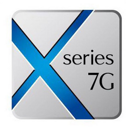 X SERIES 7G