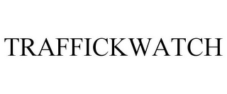 TRAFFICKWATCH