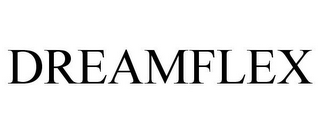 DREAMFLEX