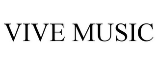 VIVE MUSIC