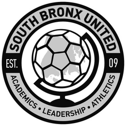 SOUTH BRONX UNITED EST. 09 ACADEMICS · LEADERSHIP · ATHLETICS