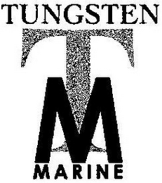 TUNGSTEN MARINE T M