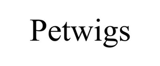 PETWIGS