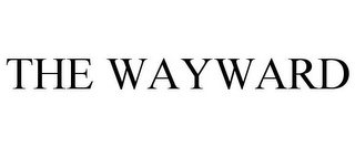 THE WAYWARD