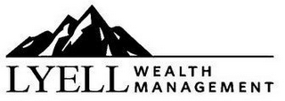 LYELL WEALTH MANAGEMENT