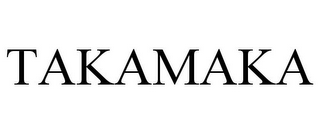 TAKAMAKA