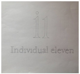 I1 INDIVIDUAL ELEVEN