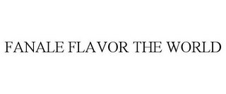 FANALE FLAVOR THE WORLD