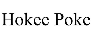 HOKEE POKE