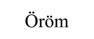 ÖRÖM