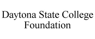 DAYTONA STATE COLLEGE FOUNDATION