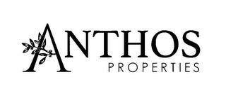 ANTHOS PROPERTIES