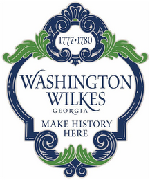 1777 1780 WASHINGTON WILKES GEORGIA MAKE HISTORY HERE