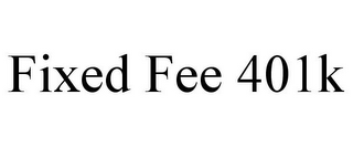 FIXED FEE 401K