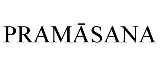 PRAMASANA