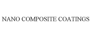 NANO COMPOSITE COATINGS