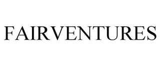 FAIRVENTURES