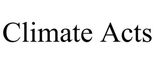 CLIMATE ACTS