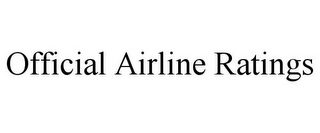 OFFICIAL AIRLINE RATINGS