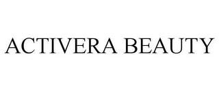 ACTIVERA BEAUTY