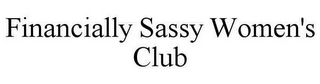 FINANCIALLY SASSY WOMEN'S CLUB