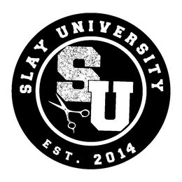 SLAY UNIVERSITY SU EST. 2014